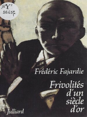 cover image of Frivolités d'un siècle d'or